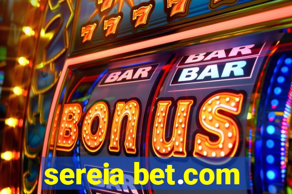 sereia bet.com